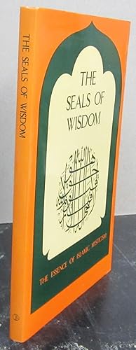 Bild des Verkufers fr The Seals of Wisdom: The Essence of Islamic Mysticism zum Verkauf von Midway Book Store (ABAA)