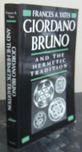 Seller image for Giordano Bruno and the Hermetic Tradition for sale by Midway Book Store (ABAA)