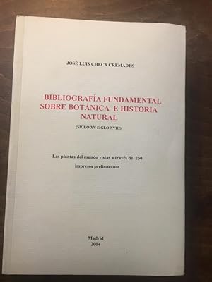 Imagen del vendedor de Bibliografa Fundamental sobre Botnica e Historia Natural. Siglo XV- Siglo XVIII a la venta por Libreria Anticuaria Camino de Santiago