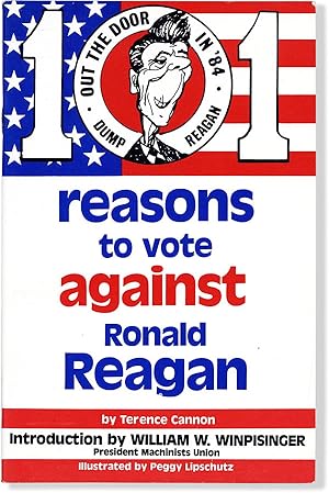 Bild des Verkufers fr 101 Reasons to Vote Against Ronald Reagan zum Verkauf von Lorne Bair Rare Books, ABAA