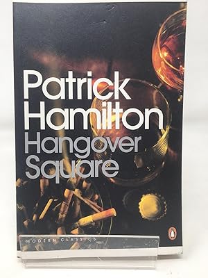 Seller image for Hangover Square: A Story of Darkest Earl's Court (Penguin Modern Classics) for sale by Cambridge Recycled Books
