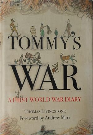 Seller image for Tommy's War: A First World War Diary by Thomas Livingstone for sale by Vintagestan Books