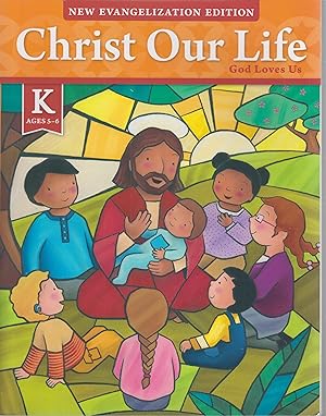 Bild des Verkufers fr Christ Our Life God Loves Us, New Evangelization Edition zum Verkauf von Robinson Street Books, IOBA