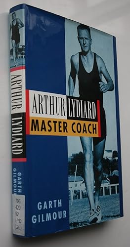 Bild des Verkufers fr Arthur Lydiard Master Coach zum Verkauf von Phoenix Books NZ