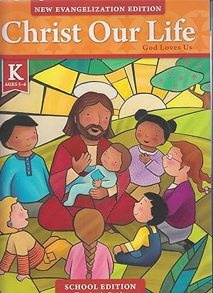 Bild des Verkufers fr Christ Our Life God Loves Us, New Evangelization Edition zum Verkauf von Robinson Street Books, IOBA