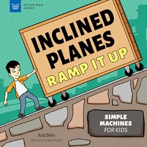 Immagine del venditore per Inclined Planes Ramp It Up: Simple Machines for Kids (Paperback or Softback) venduto da BargainBookStores