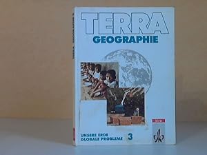 TERRA Geographie 3. Unsere Erde, Globale Probleme Ausgabe für Mecklenburg-Vorpommern, Brandenburg...