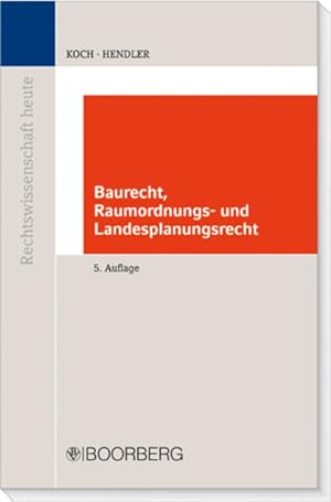 Immagine del venditore per Baurecht Raumordnungs- und Landesplanungsrecht (Rechtswissenschaft heute) von Hans-Joachim Koch und Reinhard Hendler venduto da Berliner Bchertisch eG