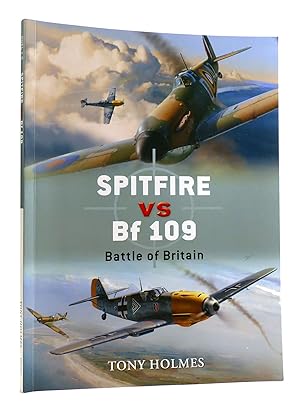 Image du vendeur pour SPITFIRE VS BF 109 Battle of Britain mis en vente par Rare Book Cellar