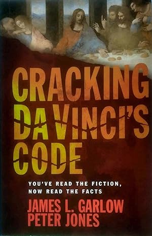 Seller image for Cracking Da Vinci's Code: You've Read the Fiction, Now Read the Facts for sale by Kayleighbug Books, IOBA