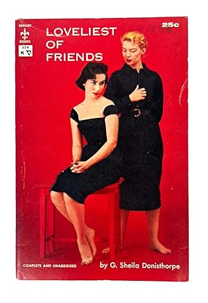 Imagen del vendedor de Early 1950's Lesbian Pulp Novel Loveliest of Friends by G. Sheila Donisthorpe, 1955 a la venta por Max Rambod Inc