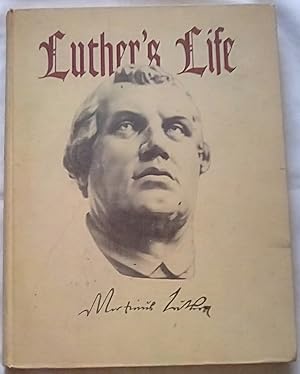 Seller image for Luther's Life for sale by P Peterson Bookseller