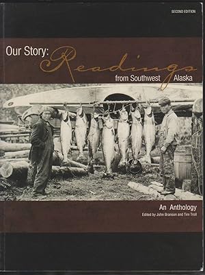 Immagine del venditore per OUR STORY Readings from Southwest Alaska venduto da Easton's Books, Inc.