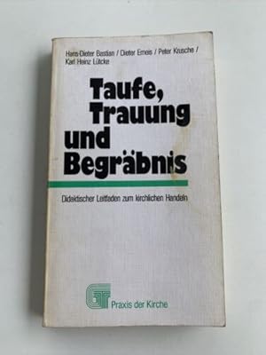 Bild des Verkufers fr Taufe, Trauung und Begrbnis. Didaktischer Leitfaden zum kirchli zum Verkauf von Books.Unlimited