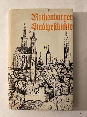 Seller image for Rothenburger Stadtgeschichte : ein Gang durch ein Jahrtausend de for sale by Books.Unlimited