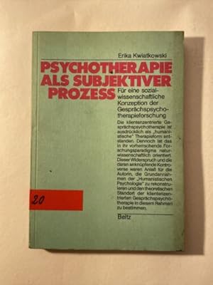 Seller image for Psychotherapie als subjektiver Proze. Fr eine sozialwissenschaftliche Konzepti for sale by Books.Unlimited