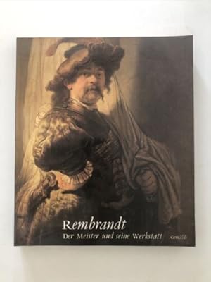 Image du vendeur pour Rembrandt: Der Meister und seine Werkstatt. Gemlde mis en vente par Books.Unlimited