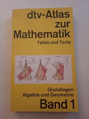 dtv - Atlas Mathematik I. Grundlagen, Algebra und Geometrie.