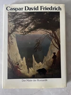 Seller image for Caspar David Friedrich. Der Maler der Romantik for sale by Books.Unlimited