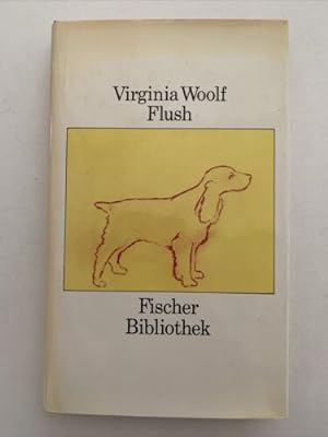 Imagen del vendedor de Flush : d. Geschichte e. berhmten Hundes / Virginia Woolf. Mit a la venta por Books.Unlimited