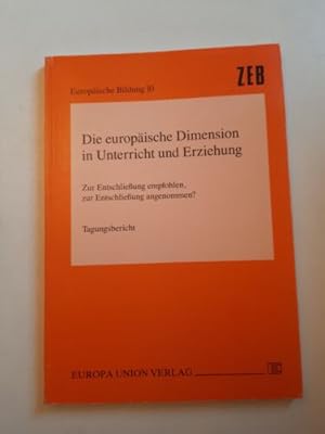 Image du vendeur pour Die europische Dimension in Unterricht und Erziehung mis en vente par Books.Unlimited