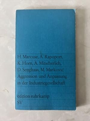 Bild des Verkufers fr Marcuse/Rapoport/Horn u.a: Aggression und Anpassung in der Industriegesellschaft zum Verkauf von Books.Unlimited