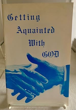 Seller image for Getting Acquainted with God for sale by S. Howlett-West Books (Member ABAA)