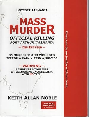 MASS MURDER : OFFICIAL KILLING IN TASMANIA, AUSTRALIA Warning - Residents & Tourists Imprisonment...
