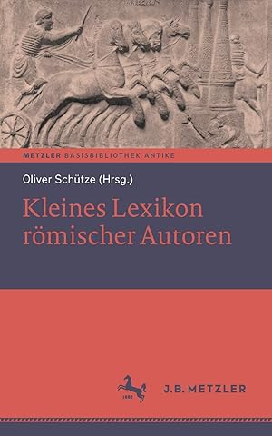 Bild des Verkufers fr Kleines Lexikon rmischer Autoren Oliver Schtze (Hrsg.) zum Verkauf von Books.Unlimited