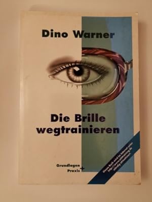 Seller image for Die Brille wegtrainieren for sale by Books.Unlimited