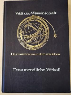 Seller image for Welt der Wissenschaft - Das Universum in dem wir leben - Das unendliche Weltall for sale by Books.Unlimited