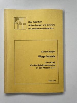 Bild des Verkufers fr Wege Israels : Ein Modell fr d. Religionsunterricht in d. Klass zum Verkauf von Books.Unlimited
