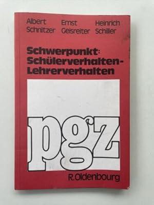 Seller image for Schwerpunkt Schlerverhalten, Lehrerverhalten : Grundlagen, Wechselbeziehungen, for sale by Books.Unlimited