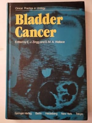 Seller image for Bladder cancer. Clinical practice in urology Zingg, Ernst J.: for sale by Books.Unlimited