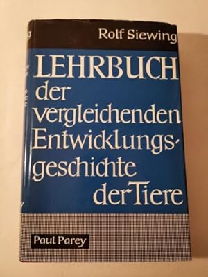Seller image for Lehrbuch der vergleichenden Entwicklungsgeschichte der Tiere. Siewing, Rol 18930 for sale by Books.Unlimited