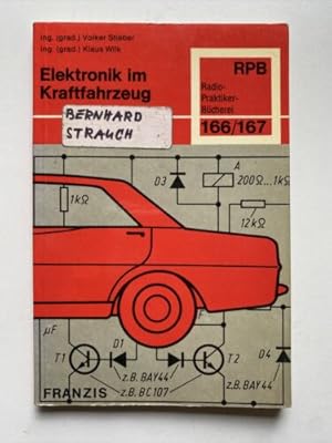 Bild des Verkufers fr Elektronik im Kraftfahrzeug. Klaus Wilk, Radiopraktikerbcherei zum Verkauf von Books.Unlimited