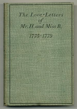 Imagen del vendedor de The Love-Letters of Mr. H. & Miss R. 1775-1779 a la venta por Between the Covers-Rare Books, Inc. ABAA