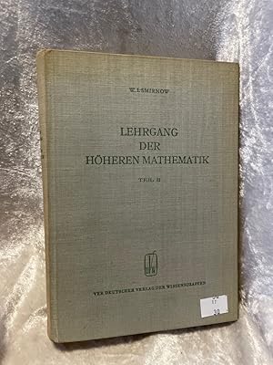 Seller image for Lehrgang der hoheren Mathematik, Teil 2 (Hochschulbucher fur Mathematik, Band 2) Hochschulbcher fr Mathematik ; 2 for sale by Antiquariat Jochen Mohr -Books and Mohr-