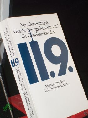 Bild des Verkufers fr Verschwrungen, Verschwrungstheorien und die Geheimnisse des 11.9. / Mathias Brckers zum Verkauf von Antiquariat Artemis Lorenz & Lorenz GbR