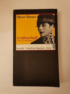 Seller image for Leidenschaft. Neun Erzhlungen. Barnes, Djuna und Karin Kersten: for sale by Books.Unlimited