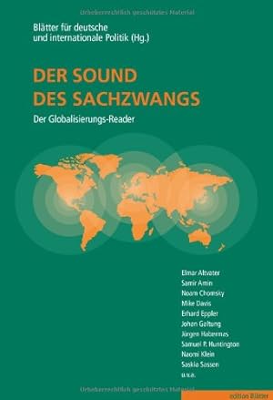 Image du vendeur pour Der Sound des Sachzwangs - Der Globalisierungs-Reader der Globalisierungs-Reader mis en vente par Books.Unlimited