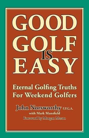 Bild des Verkufers fr Good Golf is Easy zum Verkauf von WeBuyBooks 2
