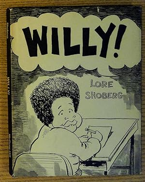 Seller image for Willy! for sale by Pistil Books Online, IOBA