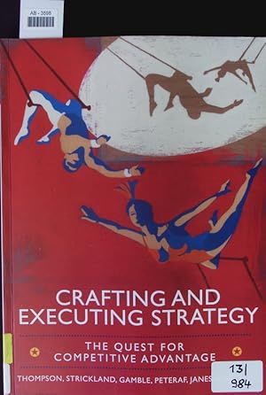 Seller image for Crafting and executing strategy. The quest for competitive advantage; concepts and cases. for sale by Antiquariat Bookfarm