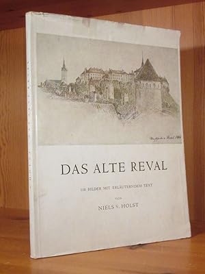 Das alte Reval. 110 Bilder mit erläuterndem Text.