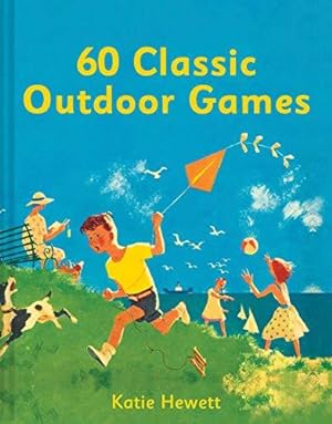 Seller image for 60 Classic Outdoor Games for sale by WeBuyBooks 2