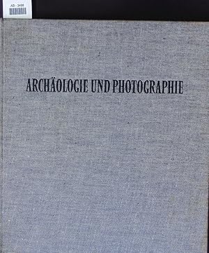 Bild des Verkufers fr Archologie und Photographie. zum Verkauf von Antiquariat Bookfarm