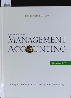 Bild des Verkufers fr Introduction to management accounting. Chapters 1 - 17. zum Verkauf von Antiquariat Bookfarm