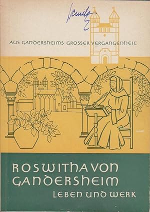 Roswitha von Gandersheim : Leben und Werk. Kurt Kronenberg. [Aufn. von Klaus Werner u.a.]
