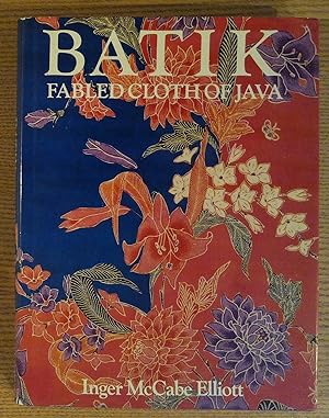 Image du vendeur pour Batik: Fabled Cloth of Java mis en vente par Pistil Books Online, IOBA